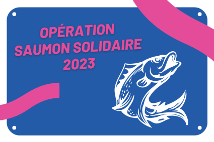 Lancement Opération Saumon solidaire 2023